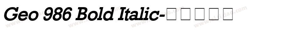 Geo 986 Bold Italic字体转换